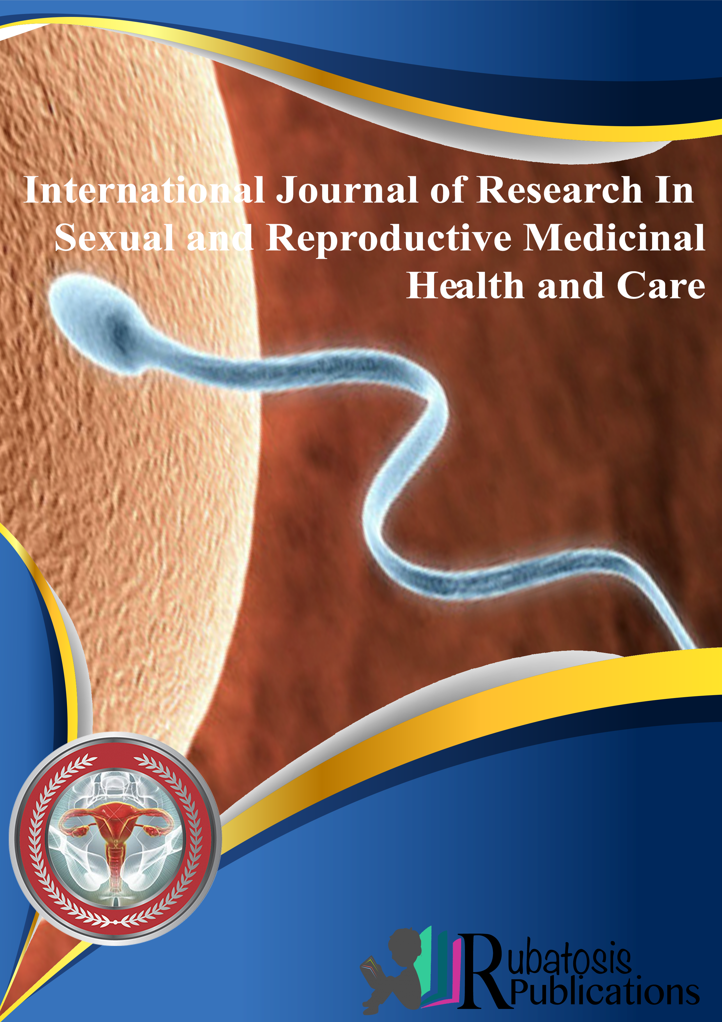International Journal Of Research In Sexual And Reproductive Medicinal Health And Care